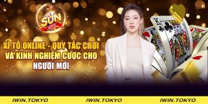 Xì tố online - Quy tắc chơi và kinh nghiệm cược cho người mới